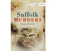 Suffolk Murders (Sutton True Crime History)