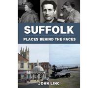 Suffolk Places Behind the Faces