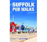 Suffolk Pub Walks: 20 Circular Short Walks & the Best Places to Stop