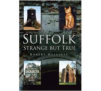 Suffolk Strange But True