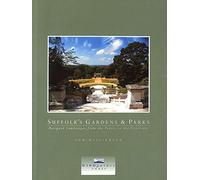 Suffolk's Gardens and Parks: Designed Landscapes from the Tudors to the Victorians