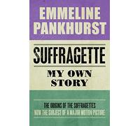 Suffragette: My Own Story