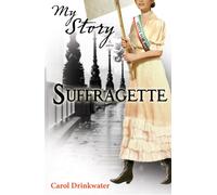 Suffragette (My Story)