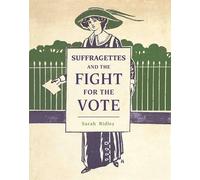 Suffragettes and the Fight for the Vote