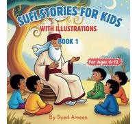 SUFI STORIES FOR KIDS: With illustrations