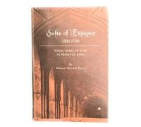 Sufis of Bijapur 1300-1700: Social Roles of Sufis in Medieval India