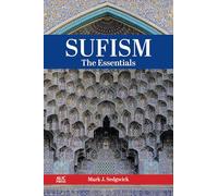 Sufism: The Essentials