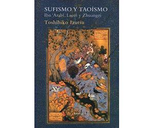 Sufismo y Taoísmo: Ibn Arabî, Laozi y Zhuangzi: 95 (El Árbol del Paraíso)