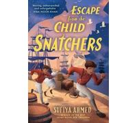 Sufiya Ahmed Escape from the Child Snatchers Paperback Book Sufiya Ahmed Multicolor