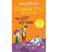 Sufiya Ahmed Famous Five Colour Short Stories: The Lost Kittens Paperback Book Sufiya Ahmed Multicolor