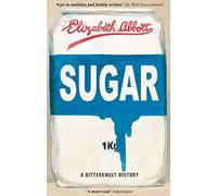 Sugar: A Bittersweet History