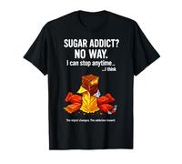 Sugar Addict No Way Funny Self Improvement Tee T-Shirt