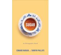 Sugar: An Ethnographic Novel (Teaching Culture: UTP Ethnographies for the Classroom)