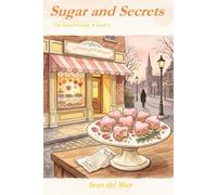Sugar and Secrets: A Fatal Frosting Mystery (The Fatal Frosting Series)