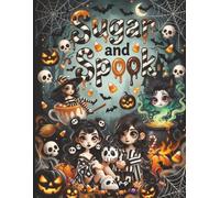Sugar and Spook. Halloween Cute Characters Collage book: for Junk Journaling, scrapbooking, ATC, ephemera, cut and collage, fussy cutting and mixed media.