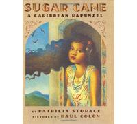 Sugar Cane: A Caribbean Rapunzel