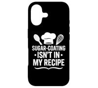 Sugar-Coating Isn’t in My Recipe Sarcastic Quote Case for iPhone 17