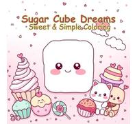 Sugar Cube Dreams Sweet & Simple Coloring