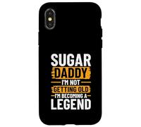 Sugar Daddy - I'm Not Getting Old, I'm Becoming A Legend Case for iPhone X/XS