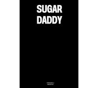 Sugar Daddy: The Notebook