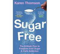 Robinson Les Bains – Sugar Free: The 8-Week Plan to Freedom from Sugar and Carb Addiction