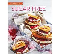 Sugar Free (The Australian Women's Weekly: New Essentials)