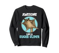 Sugar Gliders Awesome like a Sugar Glider Sweatshirt
