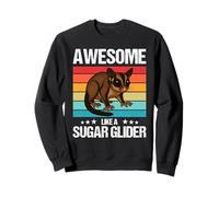 Sugar Gliders Awesome like a Sugar Glider Sweatshirt