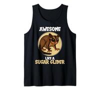Sugar Gliders Awesome Like a Sugar Glider Tank Top
