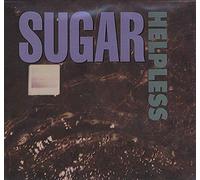 Sugar - Helpless