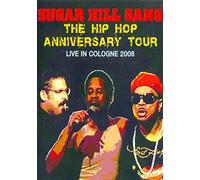 SUGAR HILL GANG, THE - Sugarhill Gang - The Hip Hop Anniversary Tour [DVD] [2008]