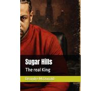 Sugar Hills: The real King
