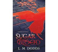 Sugar in the Blood: A Drahma City Novel