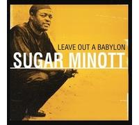 SUGAR MINOTT - LEAVE OUT A BABYLON - VINYL - P2222z