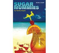 Sugar Mummies: 1 (Oberon Modern Plays)