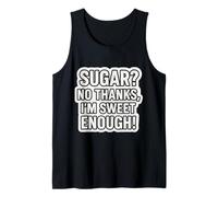 Sugar No Thanks I'm Sweet Enough Funny Keto Diet Ketogenic Tank Top