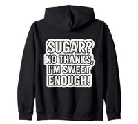Sugar No Thanks I'm Sweet Enough Funny Keto Diet Ketogenic Zip Hoodie