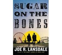 Sugar on the Bones: 13 (Hap and Leonard)