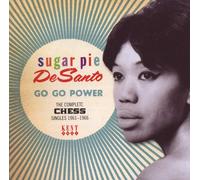 Sugar Pie DeSanto - Go Go Power: The Complete Chess Singles 1961-1966