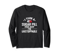 Sugar Pill I'm Unstoppable Long Sleeve T-Shirt