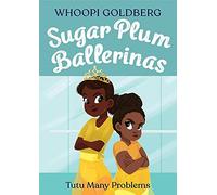 Sugar Plum Ballerinas: Tutu Many Problems (previously published as Terrible Terrel) (Paperback) - Whoopi Goldberg Book
