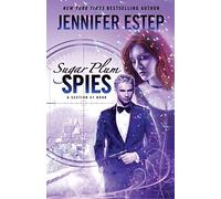 Sugar Plum Spies: A Section 47 book: 2