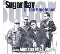 Sugar Ray & the Bluetones - Sugar Ray & the Bluetones Featuring Monster Mike Welch