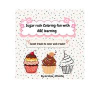 Sugar rush coloring fun with ABC Learning: Sweet treats to color and create!