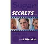 Sugar Secrets (6) - … and Mistakes: No.6