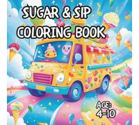 Sugar & Sip: Cute Treats and Tasty Drinks to Color and Enjoy
