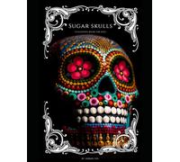 Sugar Skull Colouring Book For Kids: Fun for all ages