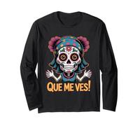 Sugar Skull Que VES Perra! Girl Funny Day of The Dead Long Sleeve T-Shirt