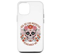 SUGAR SKULL WITH FLOWERS LOS MUERTOS REMEMBER ME MEXICO DAY Case for iPhone 12/12 Pro