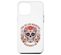 SUGAR SKULL WITH FLOWERS LOS MUERTOS REMEMBER ME MEXICO DAY Case for iPhone 12 Pro Max